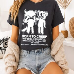 Born To Creep World Is A Beautiful Runnin’ Out The Door 1993 I Am Weirdo Sad Teenagers T-Shirt