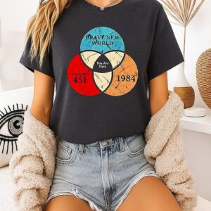 Brave New World Fahrenheit 451 1984 You Are Here T-Shirt