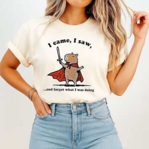 Capybara I Came I Saw And Forgot What I Was Doing T-Shirt