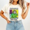 Choosing To Ignore My Weirdly Symbolic Dream Because I Have A Lot Going On Already T-Shirt