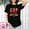 Cuf Around And Find Out Cincinnati T-Shirt