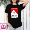 Filter Out Racism Smoke ’em If You Got ’em Anti-Racism T-Shirt