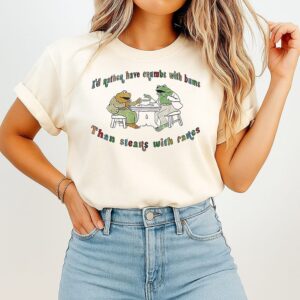 Frog And Toad I’d Rather Have Crumbs With Bums Than Steaks With Fakes T-Shirt
