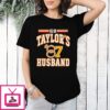 Go Taylor’s Husband 87 T-Shirt