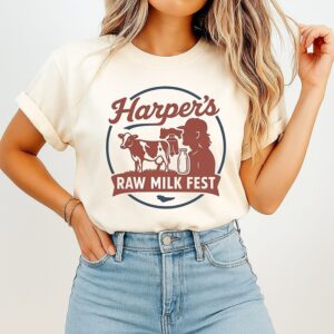 Harper’s Raw Milk Fest Dairy Farmer Farm Life T-Shirt