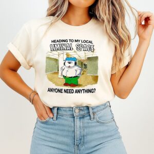 Heading To My Local Liminal Space Anyone Need Anything Peter Griffin Meme T-Shirt