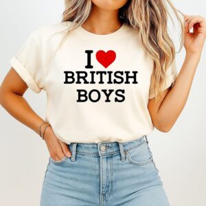 I Love British Boys Funny Playful Statement T-Shirt