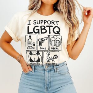 I Support Lgbtq Liquor Guns Beers Titties Quickies T-Shirt