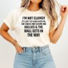 I’m Not Clumsy It’s Just The Floor Hates Me T-Shirt