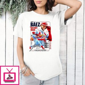 Joshua Baez History Made 449 Ft 382 Ft 368 3 Home Runs In Mlb Debut T-Shirt