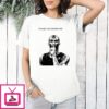Kobe Bryant If You Are Tired Then Do It Tired T-Shirt