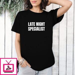 Late Night Specialist Text T-Shirt