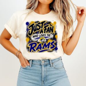 Los Angeles Rams NFL Just A Fan Who Loves The Logo T-Shirt