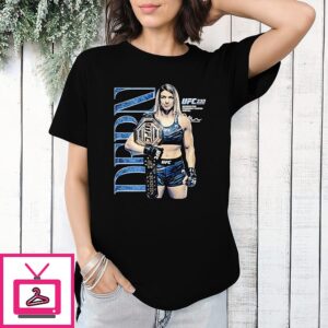Mackenzie Dern Ufc 330 And Still Strawweight Champion T-Shirt