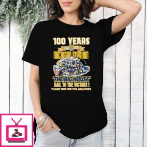 Michigan Stadium 100 Years 1927-2027 The Big House Hail To The Victor Thank You For The Memories T-Shirt