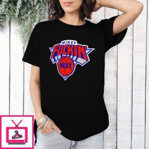Mikey Fuckin’ Way Knicks T-Shirt