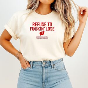 Mimi Colyer Carter Booth Refuse To Fuckin Lose Wisconsin Volleyball T-Shirt