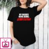 My Favorite Movie Genre Jason Statham T-Shirt