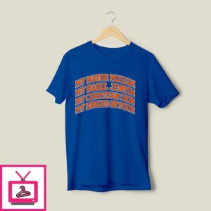 My Mayor Muslim My Bagel Jewish My Christian Dior My Knicks In Four T-Shirt