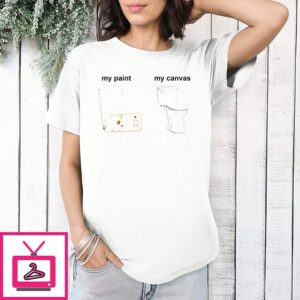My Paint My Canvas Meme Milk And Cheese T-Shirt