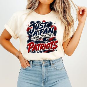 New England Patriots NFL Just A Fan Who Loves The Logo T-Shirt