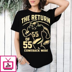 Philadelphia Eagles The Return Of 55 Brandon Graham Comeback T-Shirt