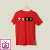 Poop Philadelphia Phillies Vs Pittsburgh Pirates T-Shirt