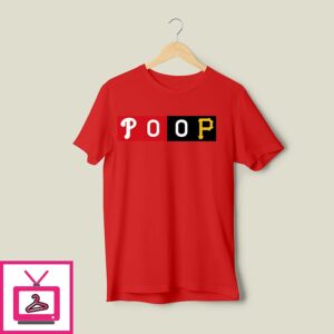 Poop Philadelphia Phillies Vs Pittsburgh Pirates T-Shirt