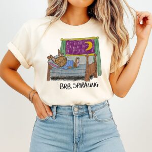 Rabbit In Bed Brb Spiraling Anxiety Mental Health T-Shirt