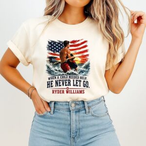 Ryder Williams Hero Tribute When A Child Needed Help He Never Let Go T-Shirt