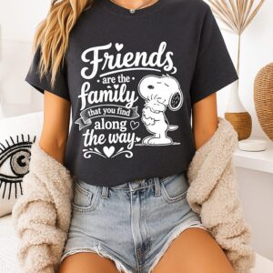 Snoopy Friends Are The Family That You Find Along The Way T-Shirt