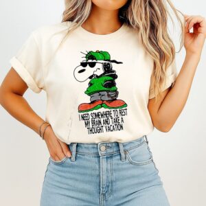 Snoopy I Need Somewhere To Rest My Brain And Take A Thought Vacation T-Shirt
