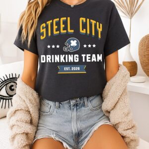 Steel City Drinking Team Est 2026 Pittsburgh Steelers T-Shirt