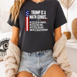 Trump Is A Math Genius T-Shirt
