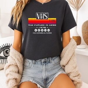 Vhs T-120 Video Cassette The Future Is Here 1976 Video Recording And Playback T-Shirt