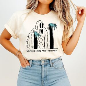Worked Hard And Then Died Ghost T-Shirt