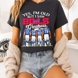 Yes I’m Old But I Saw Buffalo Bills Kelly Thomas Reed And Smith Greatness City Skyline Signatures T-Shirt