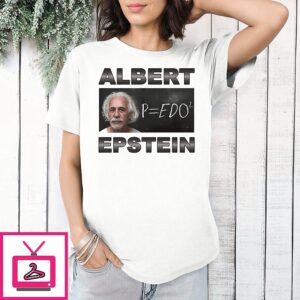 Albert Epstein Meme Parody Physics Equation T-Shirt
