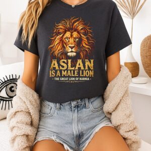 Aslan Is A Male Lion The Great Lion Of Narnia T-Shirt