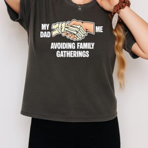 Avoiding Family Gatherings T-Shirt