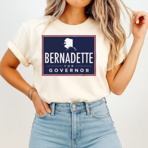 Bernadette Wilson For Governor T-Shirt