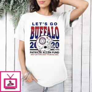 Bills Josh Allen 2026 Let’s Go Buffalo Patricia Allen Fund T-Shirt