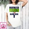 Breathalyzer 0006 Mg L Blow Here Alcohol Test T-Shirt