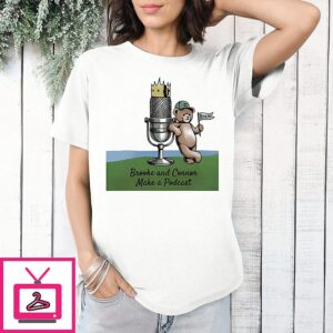Brooke And Connor Make A Podcast Graphic T-Shirt