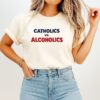 Catholics Vs Alcoholics T-Shirt