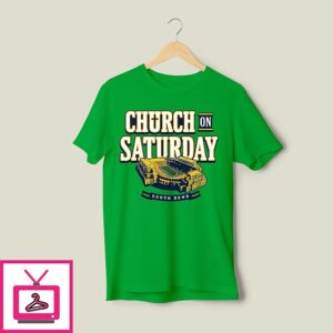 Church On Saturday South Bend T-Shirt