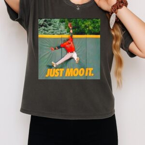 Colton Cowser Just Moo It Catch T-Shirt