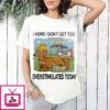 Dachshund I Hope I Don’t Get Too Overstimulated Today T-Shirt