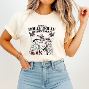 Dolly Parton Have A Holly Dolly Christmas T-Shirt