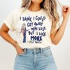 Dolly Parton Quote I Think I Could Get Away With Legs But I Like More T-Shirt